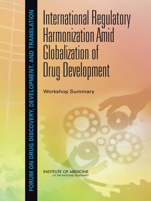 cover image of International Regulatory Harmonization Amid Globalization of Drug Development